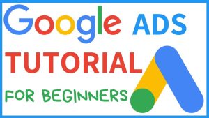 谷歌广告投放入门-谷歌广告Google Ads新手教程